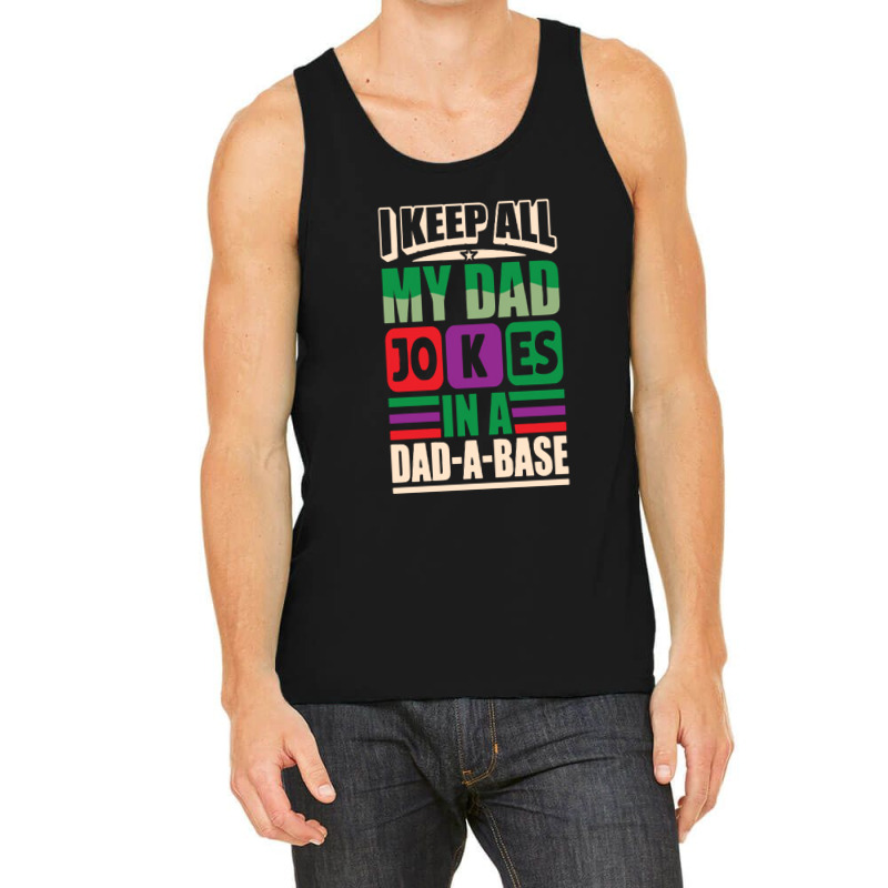 My Dad Jokes Are In Every Universe Tank Top | Artistshot