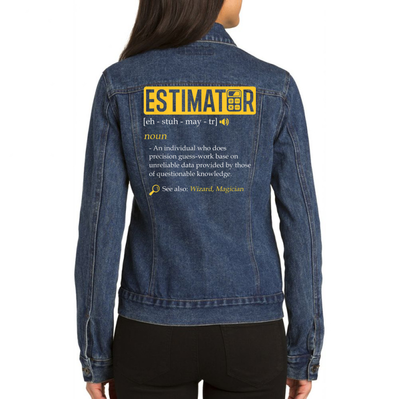 Estimator Estimating Calculations Jobs Ladies Denim Jacket by Queens | Artistshot