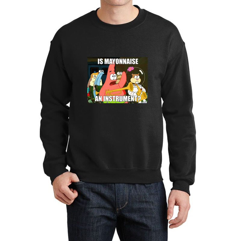 Is Mayonnaise And Instrument Large Crewneck Sweatshirt by KaitlynnBuckley | Artistshot