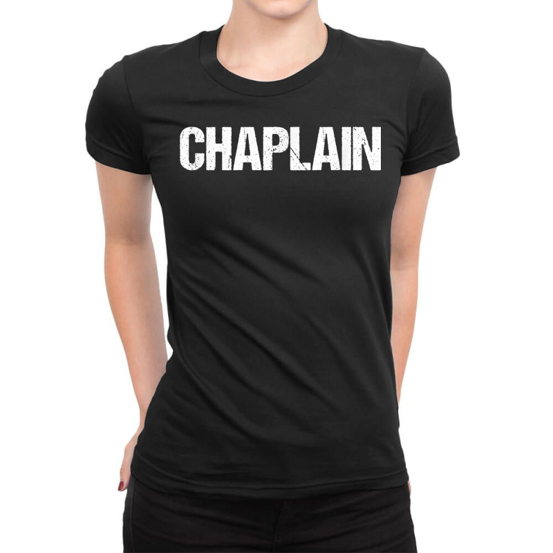 Chaplain Simple Title T Shirt Ladies Fitted T-Shirt by kyxylojashu | Artistshot