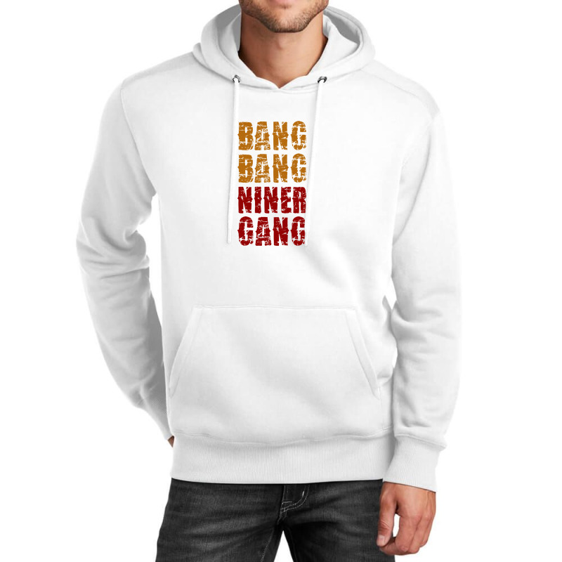 Bang Bang Niner Gang Football Unisex Hoodie | Artistshot