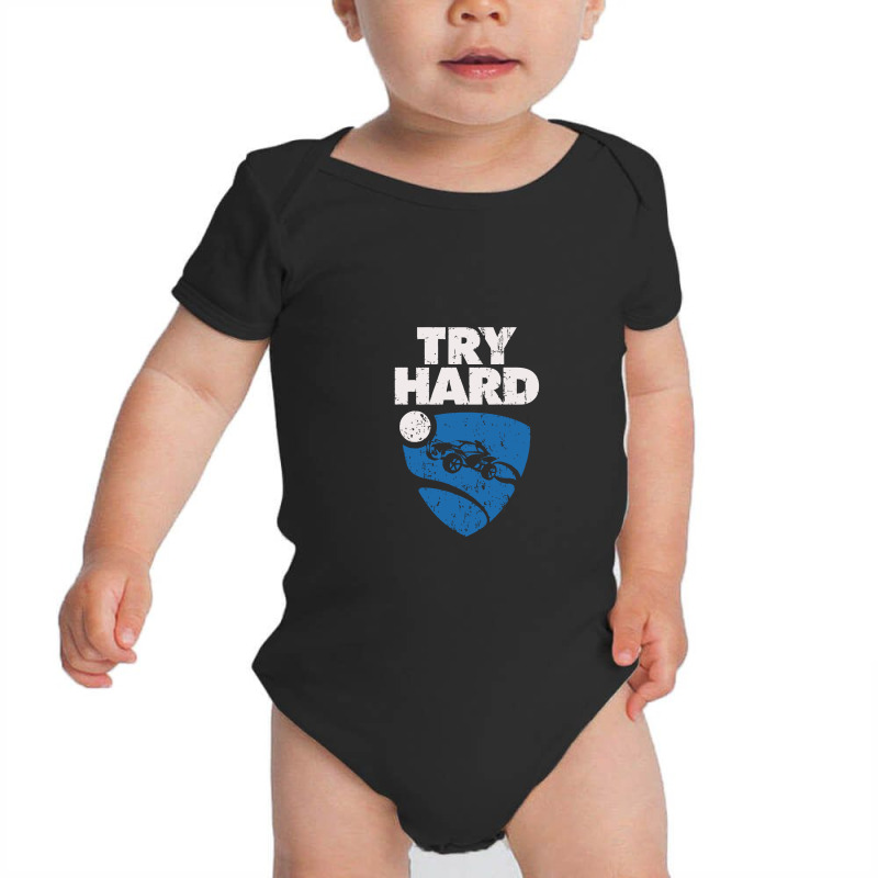 Try Hard   Rocket League Baby Bodysuit by wolulasdelapanbelas | Artistshot