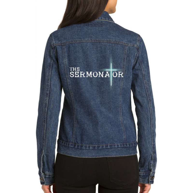 The Sermonator Pastor Appreciation Christian Cross Fun Gift Ladies Denim Jacket by trokeryth | Artistshot