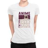 Anime Authenthic, Notable, Ingenious, Magical, Empower Ladies Fitted T-shirt | Artistshot