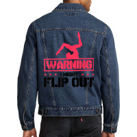 Gymnast And Cheerleader Design Warning I Might Flip Out T Shirt Men Denim Jacket | Artistshot