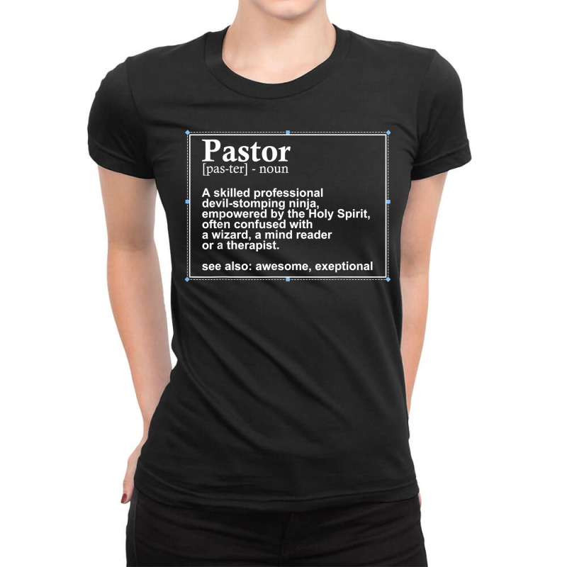 Funny Pastor Definition Gift Christian Preachers Men Women T Shirt Ladies Fitted T-Shirt by wevipaenizhu | Artistshot