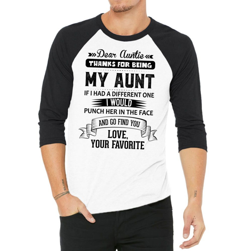 Dear Auntie, Thanks For Being My Aunt 3/4 Sleeve Shirt | Artistshot