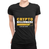 Crypto Millionaire Loading Ladies Fitted T-shirt | Artistshot