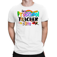 Preschool Teacher Life T-shirt | Artistshot