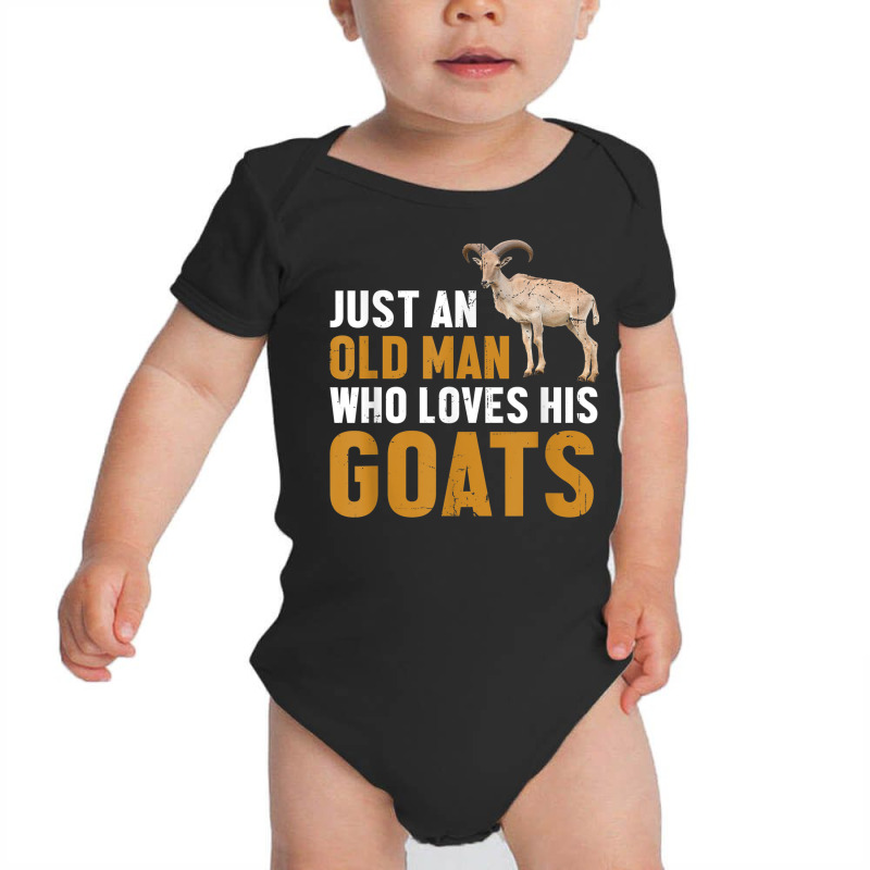 Mens Goat Farmer Just An Old Man Who Loves His Goats Baby Bodysuit | Artistshot