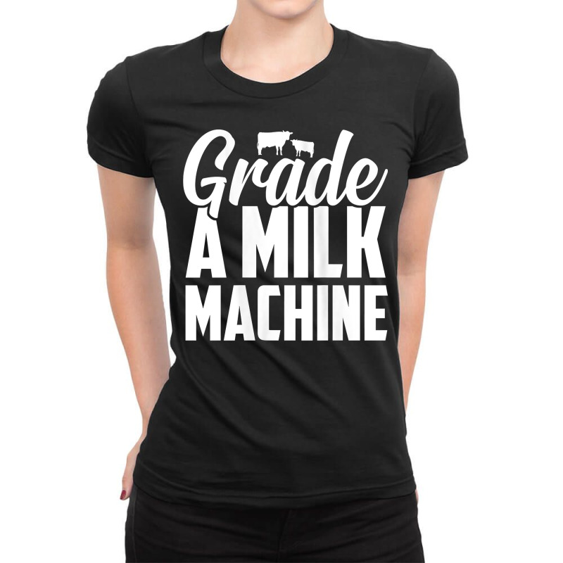 Womens Grade A Milk Machine Funny Breastfeeding Mom Gift Tank Top Ladies Fitted T-Shirt by cm-arts | Artistshot