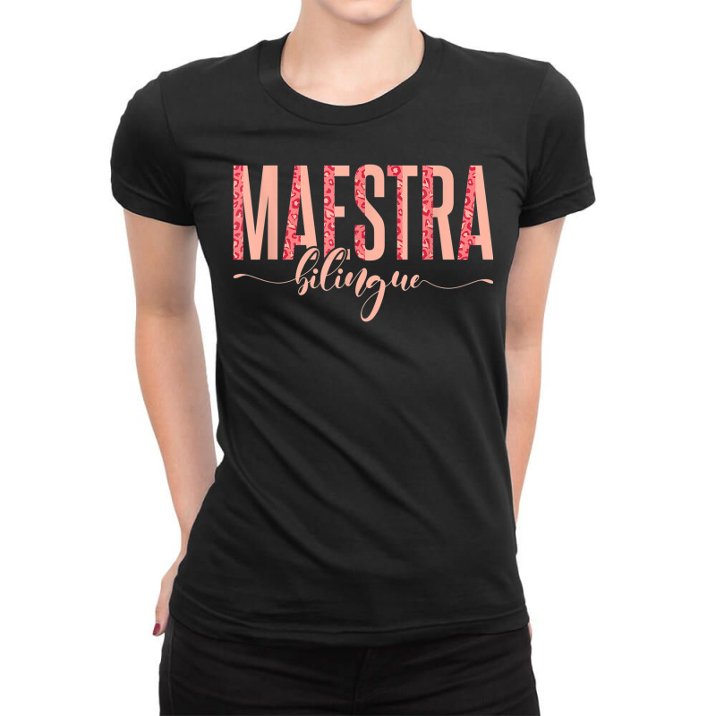 Spanish Teacher Maestras Maestra Bilingue Ladies Fitted T-Shirt by Outpost | Artistshot