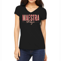 Spanish Teacher Maestras Maestra Bilingue Women's V-neck T-shirt | Artistshot