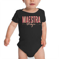 Spanish Teacher Maestras Maestra Bilingue Baby Bodysuit | Artistshot