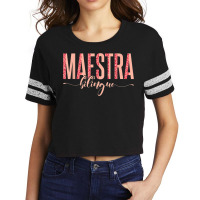 Spanish Teacher Maestras Maestra Bilingue Scorecard Crop Tee | Artistshot