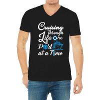 Cruising Through Life One Port At A Time Men Women And Youth V-neck Tee | Artistshot