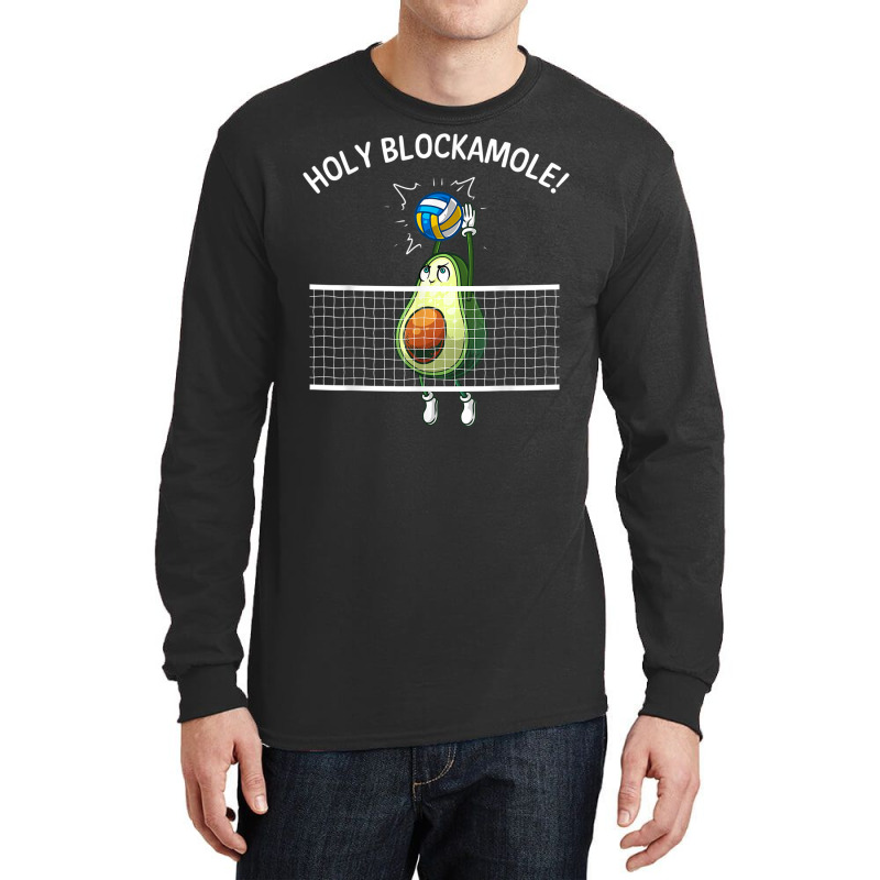 Funny Volleyball For Men Women Holy Guacamole Player Blocker T Shirt Long Sleeve Shirts by cm-arts | Artistshot