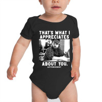 Letterkenny Squirrelly Day Appreciates Baby Bodysuit | Artistshot