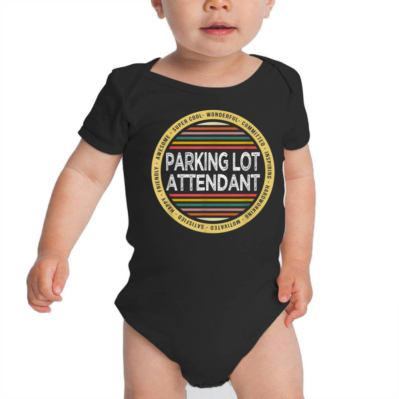 Parking Lot Attendant Shirt Funny Profession Appreciation Baby Bodysuit by Bewitch | Artistshot