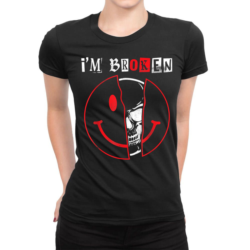 I'm Broken Shirt Invisible Illness I'm Ok Broken T Shirt Ladies Fitted T-shirt | Artistshot