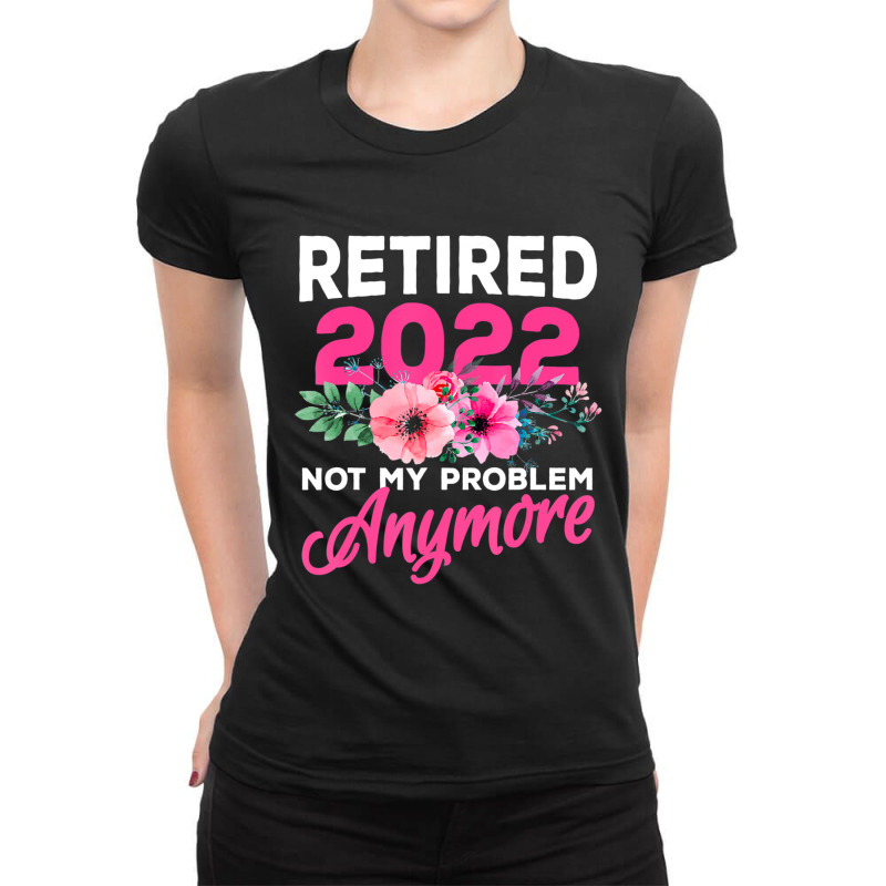 Retired 2022 Women Retirement Humor Ladies Fitted T-Shirt by Kuwannin528 | Artistshot