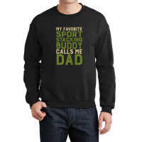 My Favorite Sport Stacking Buddy Calls Me Dad 1 Crewneck Sweatshirt | Artistshot