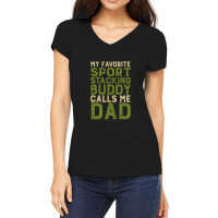 My Favorite Sport Stacking Buddy Calls Me Dad 1 Women's V-neck T-shirt | Artistshot