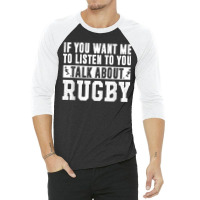 Talk About Rugby - Rugby Gift Rugby Player Rugby Coach Gift 3/4 Sleeve Shirt | Artistshot