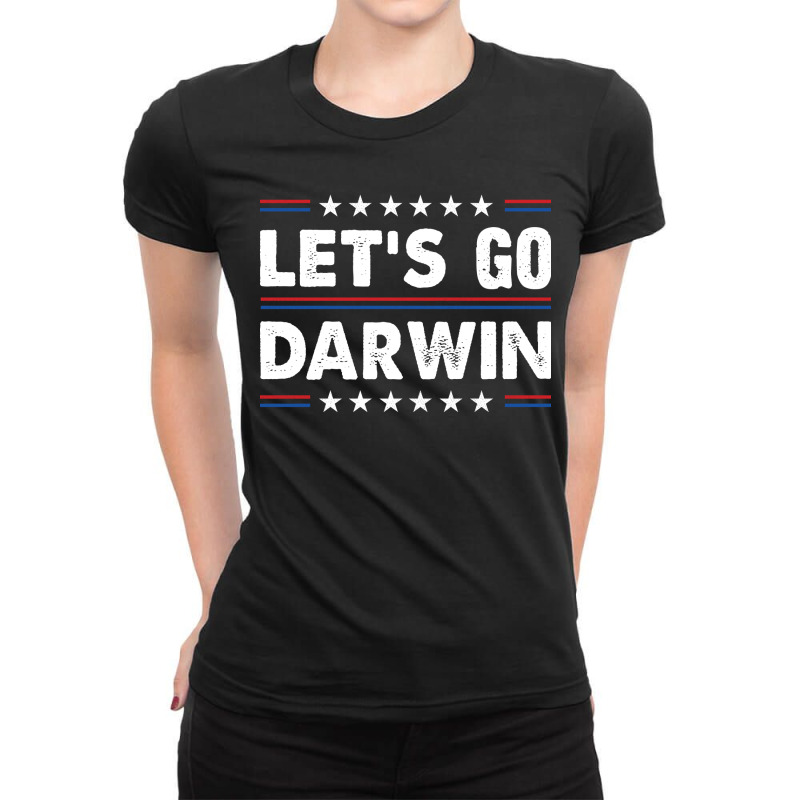 Lets Go Darwin   Let Go & Let Darwin Tee Ladies Fitted T-Shirt by Kawar006 | Artistshot