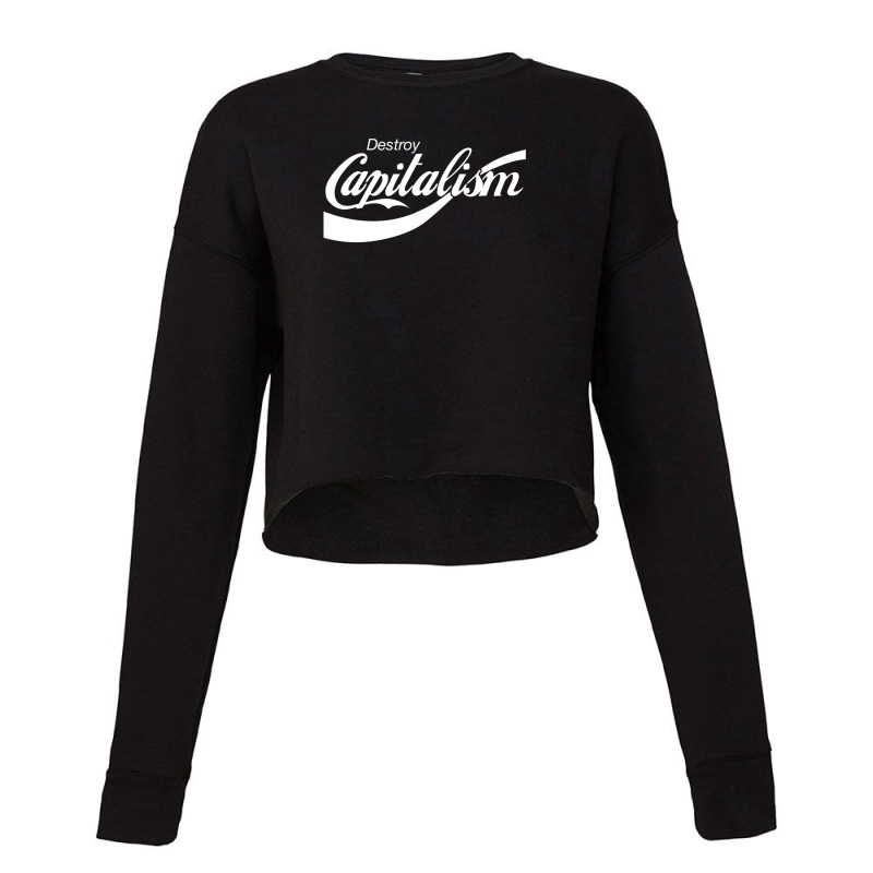 Destroy Capitalism Cropped Sweater by cm-arts | Artistshot