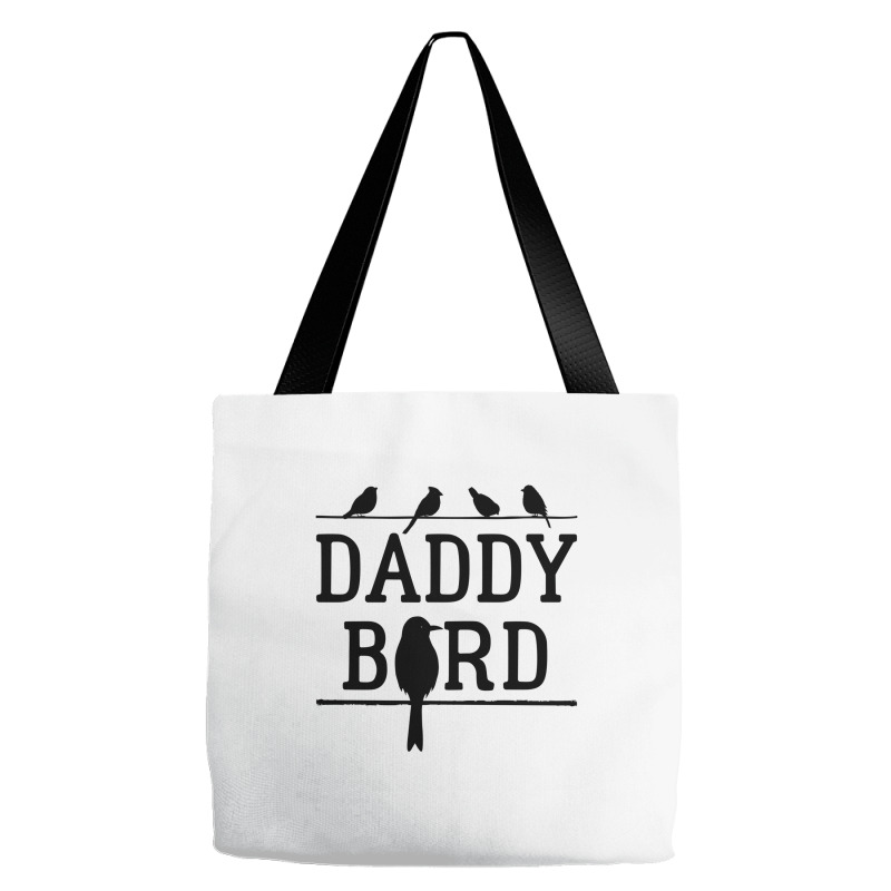 Daddy Bird Tote Bags | Artistshot