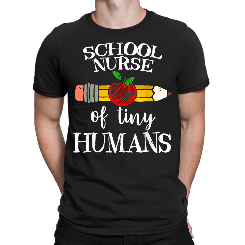 Teacher Of Tiny Humans - School Nurse Gifts T-shirt | Artistshot