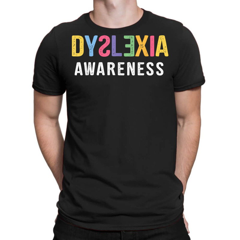 Dyslexia Awareness Dyslexia Learning Disability Dyslexic T Shirt T-Shirt by cm-arts | Artistshot