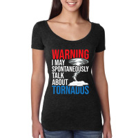 Spontaneously Talk About Tornados Hurricane Chaser Women's Triblend Scoop T-shirt | Artistshot