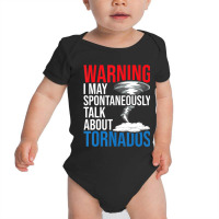 Spontaneously Talk About Tornados Hurricane Chaser Baby Bodysuit | Artistshot