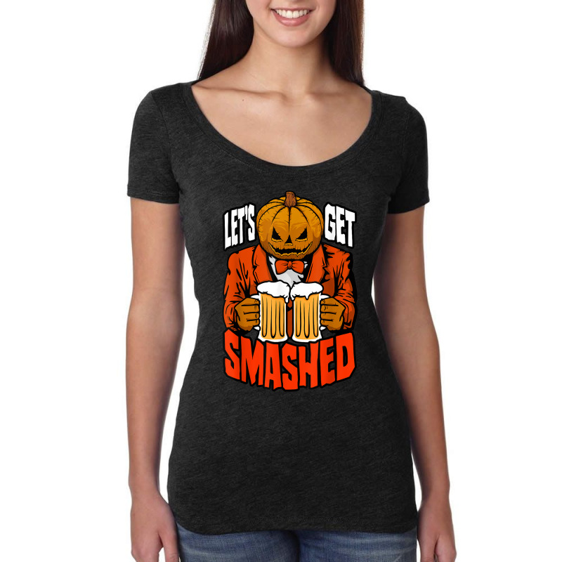 Let's Get Smashed Pumpkin Halloween Drinking Beer Bartender Women's Triblend Scoop T-shirt by Bewitch | Artistshot