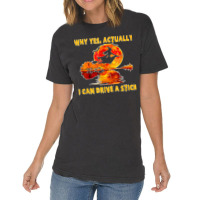 Womens Why Yes Actually I Can Drive A Stick Funny Witch Vintage T-shirt | Artistshot