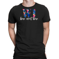 Wi Home Sweet Home For Dark T-shirt | Artistshot