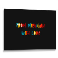 From Michigan With Love Metal Print Horizontal | Artistshot