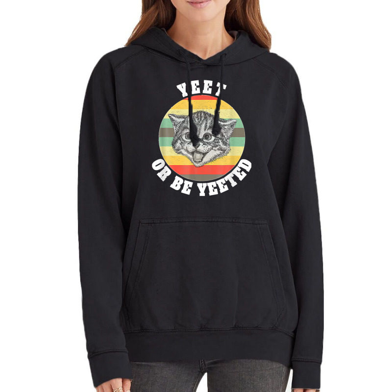 Yeet Or Be Yeeted Funny Kitten Meme For Cat Lovers Vintage Vintage Hoodie | Artistshot