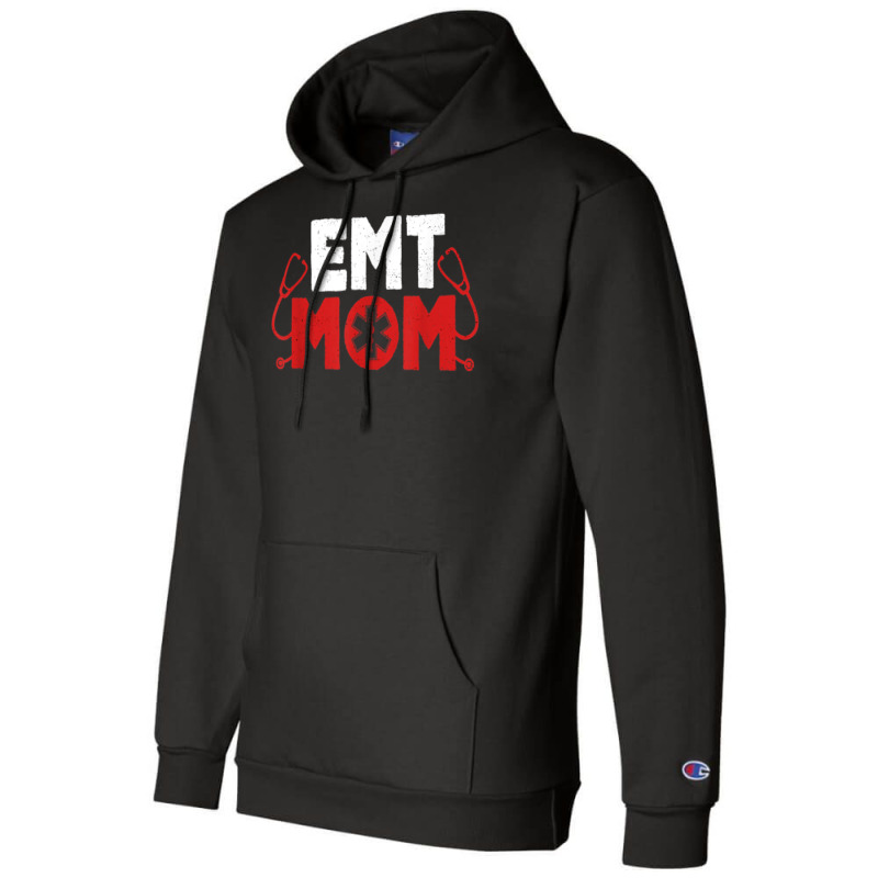 Emt Mom Emergency Medical Technicians Ems First Responder T Shirt Champion Hoodie | Artistshot