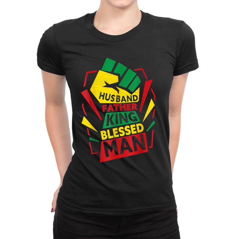 Husband Father King Blessed Man Black Melanin Dad Ladies Fitted T-Shirt by BenedictAguila | Artistshot