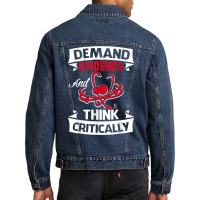 Demand Evidence And Think Critically T Shirt Men Denim Jacket | Artistshot