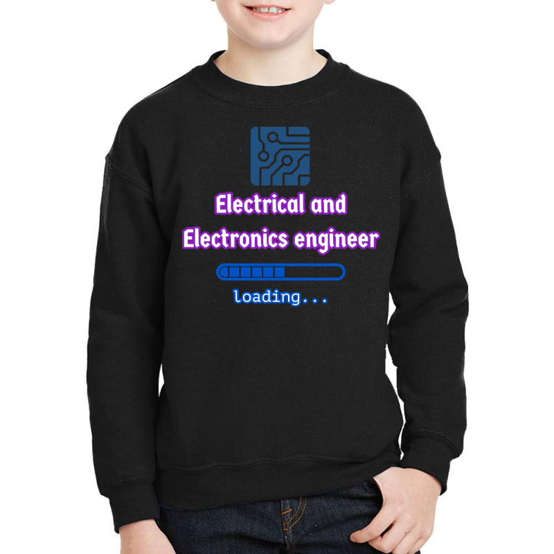 Loading To Electrical And Electronics Engineer T Shirt Youth Sweatshirt by cheepcollar | Artistshot