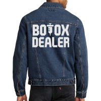 Funny Botox Dealer Syringe Cosmetic Aesthetic Nurse Injector Pullover Men Denim Jacket | Artistshot