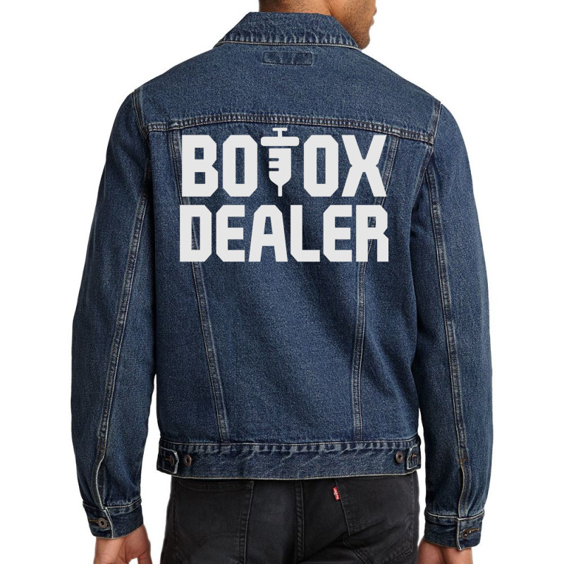 Funny Botox Dealer Syringe Cosmetic Aesthetic Nurse Injector Pullover Men Denim Jacket | Artistshot