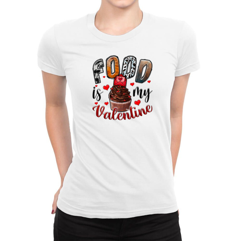 Food İs My Valentine Ladies Fitted T-shirt | Artistshot