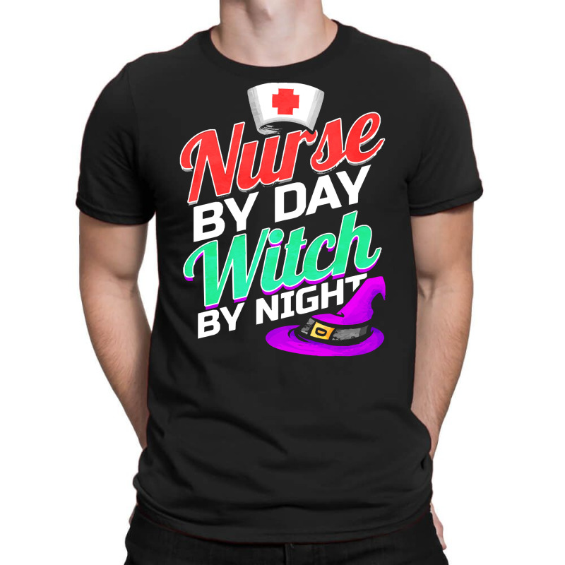 Nurse By Day Witch By Night Costume Halloween T Shirt T-shirt | Artistshot