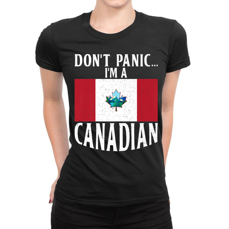 Canadian Flag Dont Panic Im A Canadian Canada Premium T Shirt Ladies Fitted T-Shirt by cm-arts | Artistshot