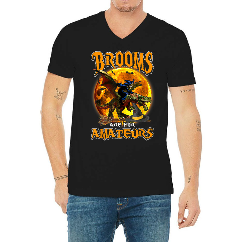 Brooms Are For Amateurs Witch Riding Dragon Halloween V-Neck Tee by Sombre | Artistshot